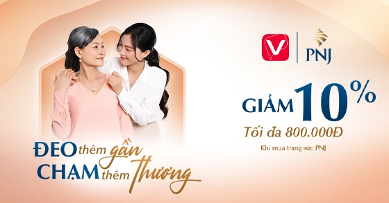 Voucher PNJ toàn quốc giảm 10% tối đa 800.000 VNĐ